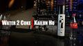 Water 2 Coke by Kailun Wu, Illuwizard & MS Magic