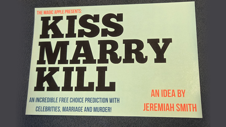 The Magic Apple presents Kiss Marry Kill by Jeremiah Smith