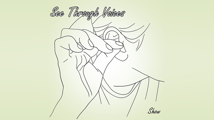 See Through Voices by Show