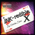 Ink-Redible X by Nicholas Dakin and Mark Mason