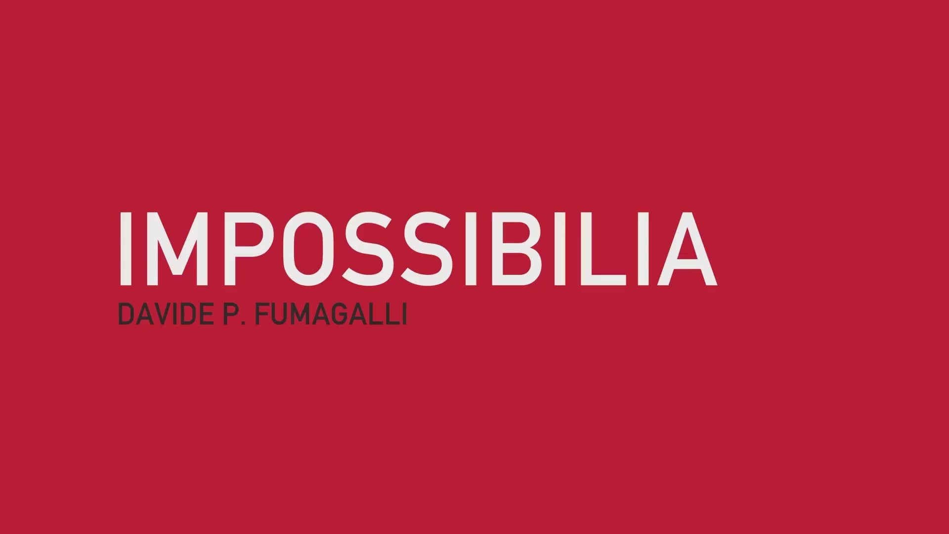 Impossibilia by Davide Fumagalli trailer